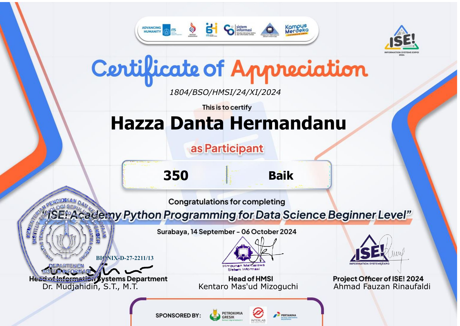 ISE! Academy Certificate of Appreciation for Hazza Danta Hermandanu as a participant in Python Programming for Data Science Beginner Level, held from 14 September to 6 October 2024.